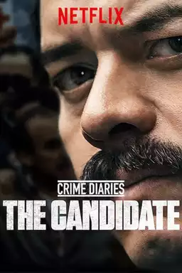 Crime Diaries: The Candidate