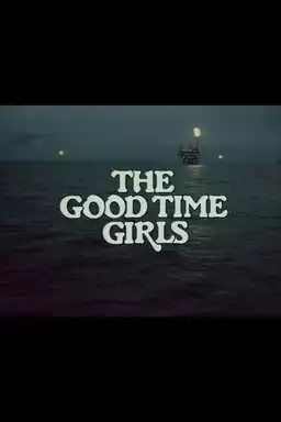 The Good Time Girls