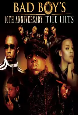 Bad Boy's 10th Anniversary... The Hits