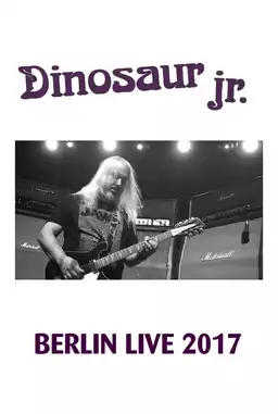 Dinosaur Jr: Berlin Live