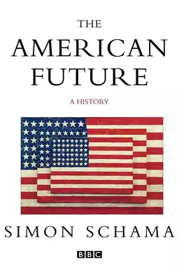 The American Future: A History