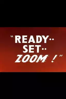 Ready.. Set.. Zoom!