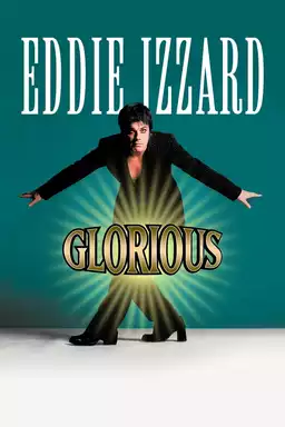 Eddie Izzard: Glorious