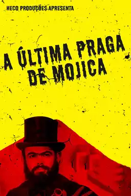 A última praga de Mojica