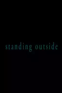 Standing Outside