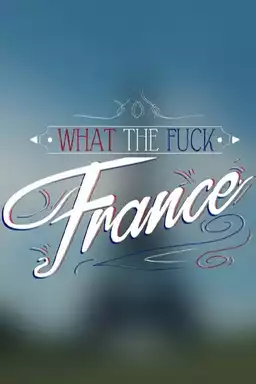 What the f* France