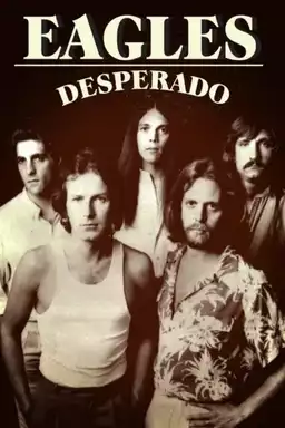 Eagles: Desperado