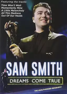 Sam Smith: Dreams Come True