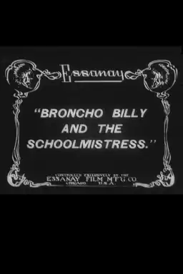 Broncho Billy and the Schoolmistress