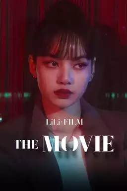 LILI’s FILM [The Movie]