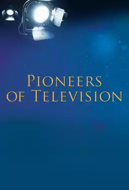 Pioneers of Television