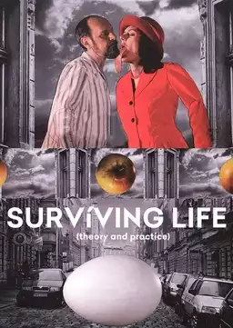 Surviving Life (Theory and Practice)