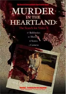 Murder in the Heartland: The Search For Video X