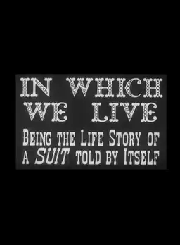 In Which We Live: Being the Story of a Suit Told by Itself