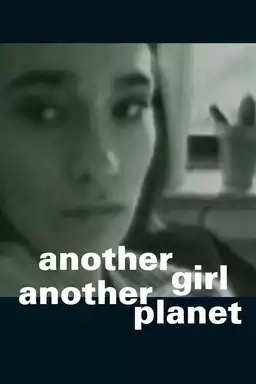 Another Girl, Another Planet