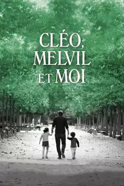 Cléo, Melvil et moi