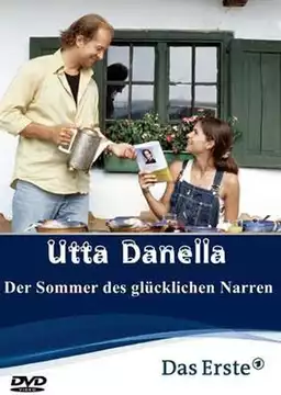 Utta Danella - The summer of the happy fool