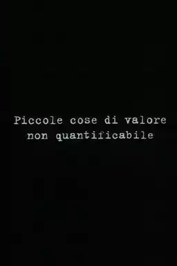 Piccole cose di valore non quantificabile