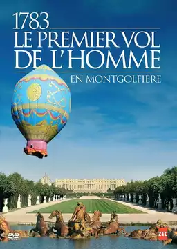 1783, le premier vol de l'homme