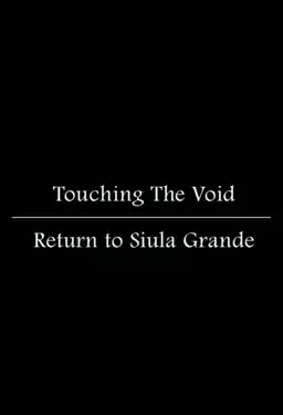 Touching the Void: Return to Siula Grande