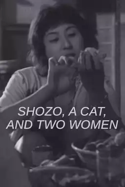 Shozo, a Cat and Two Women