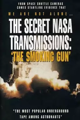 The Secret NASA Transmissions The Smoking Gun