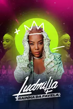 LUDMILLA: Rainha da Favela