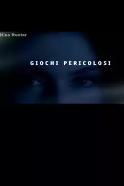 Giochi Pericolosi