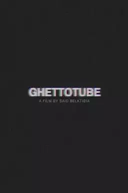 Ghettotube