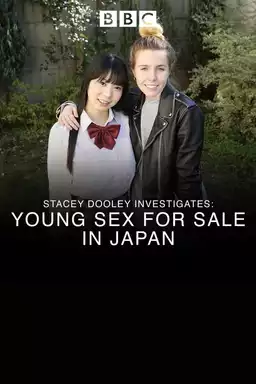 Stacey Dooley Investigates - Young Sex for Sale in Japan