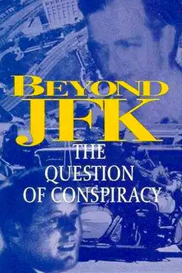 Beyond JFK: The Question of Conspiracy