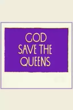 God Save the Queens