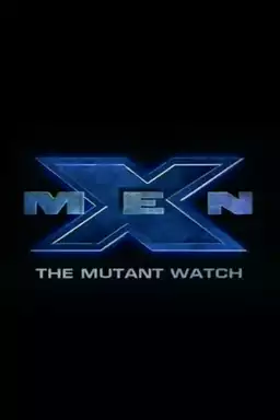 X-Men: The Mutant Watch