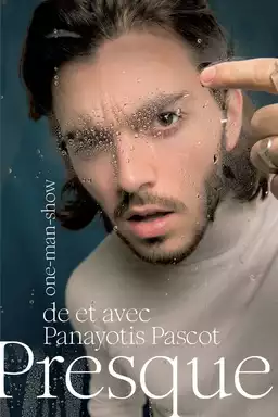 Panayotis Pascot: Almost