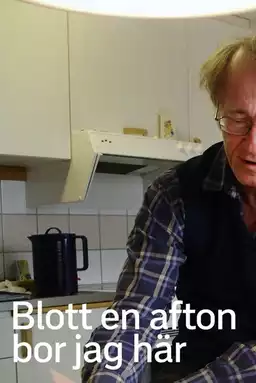 Blott en afton bor jag här