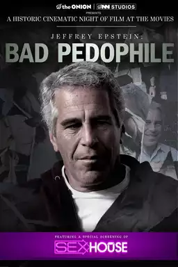 Jeffrey Epstein: Bad Pedophile