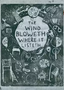 The Wind Bloweth where it Listeth