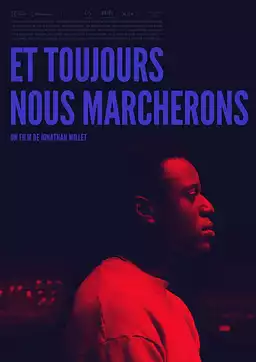 Et toujours nous marcherons
