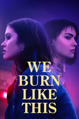 We Burn Like This