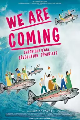 We Are Coming, chronique d’une révolution féministe