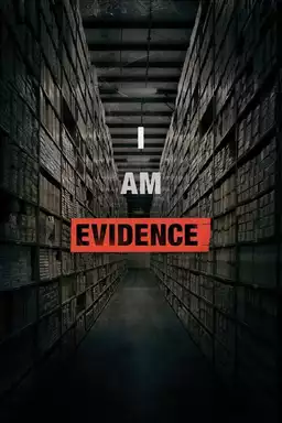 I Am Evidence