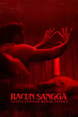 Racun Sangga: Santet Pemisah Rumah Tangga