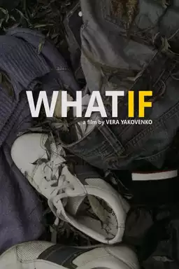 What If