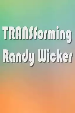 TRANSforming Randy Wicker