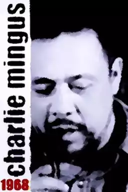 Mingus: Charles Mingus 1968