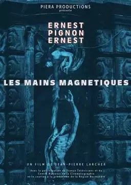 Les Mains magnétiques, Ernest Pignon-Ernest