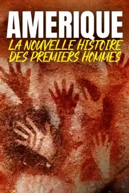 Amérique: la nouvelle histoire des premiers hommes