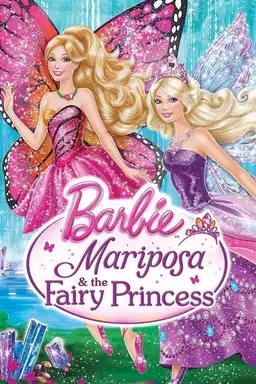 Barbie Mariposa & the Fairy Princess