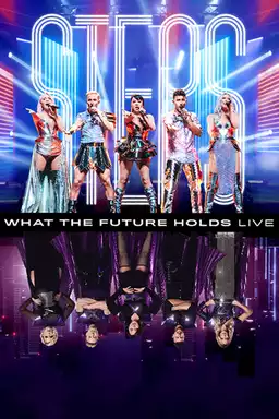 Steps: What the Future Holds - Live at the O2 Arena