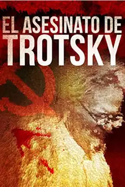 The Assassination of Leon Trotsky